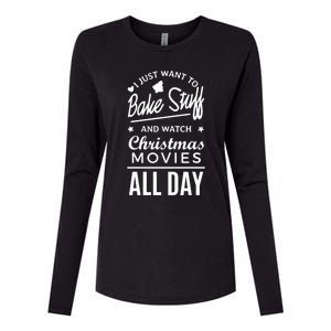 I Just Want To Bake Stuff And Watch Christmas Movies Meaningful Gift Womens Cotton Relaxed Long Sleeve T-Shirt