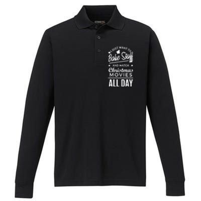 I Just Want To Bake Stuff And Watch Christmas Movies Meaningful Gift Performance Long Sleeve Polo