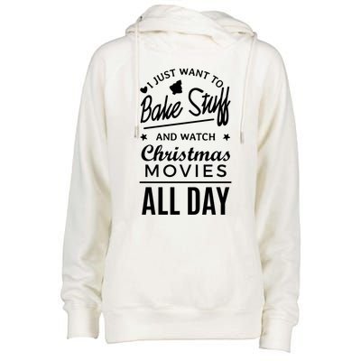 I Just Want To Bake Stuff And Watch Christmas Movies Meaningful Gift Womens Funnel Neck Pullover Hood