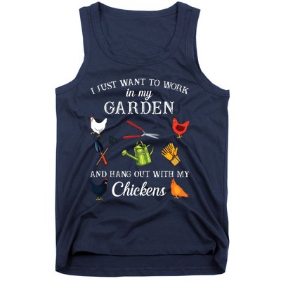 I Just Want To Work In My Garden And Hang Out With My Chickens Tank Top