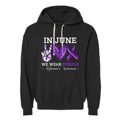 In June We Wear Purple Alzheimers Awareness Garment-Dyed Fleece Hoodie