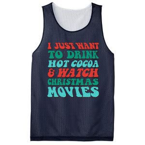 I Just Want To Drink Hot Cocoa & Watch Christmas Movies Mesh Reversible Basketball Jersey Tank