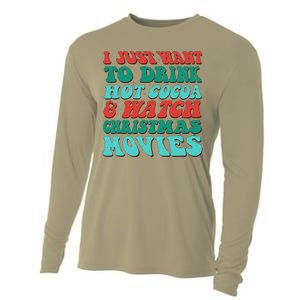 I Just Want To Drink Hot Cocoa & Watch Christmas Movies Cooling Performance Long Sleeve Crew