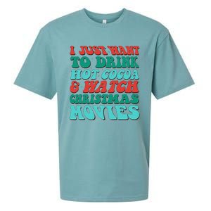 I Just Want To Drink Hot Cocoa & Watch Christmas Movies Sueded Cloud Jersey T-Shirt