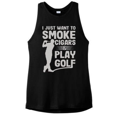 I Just Want to Smoke Cigars And Play Golf Funny Dad Ladies PosiCharge Tri-Blend Wicking Tank