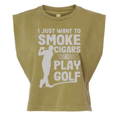 I Just Want to Smoke Cigars And Play Golf Funny Dad Garment-Dyed Women's Muscle Tee