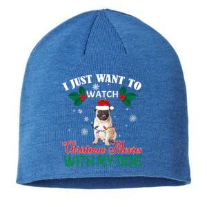 I Just Want To Watch Christmas Movies With My Pug Funny Gift Sustainable Beanie