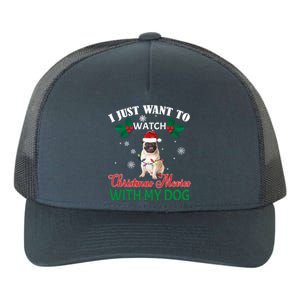 I Just Want To Watch Christmas Movies With My Pug Funny Gift Yupoong Adult 5-Panel Trucker Hat