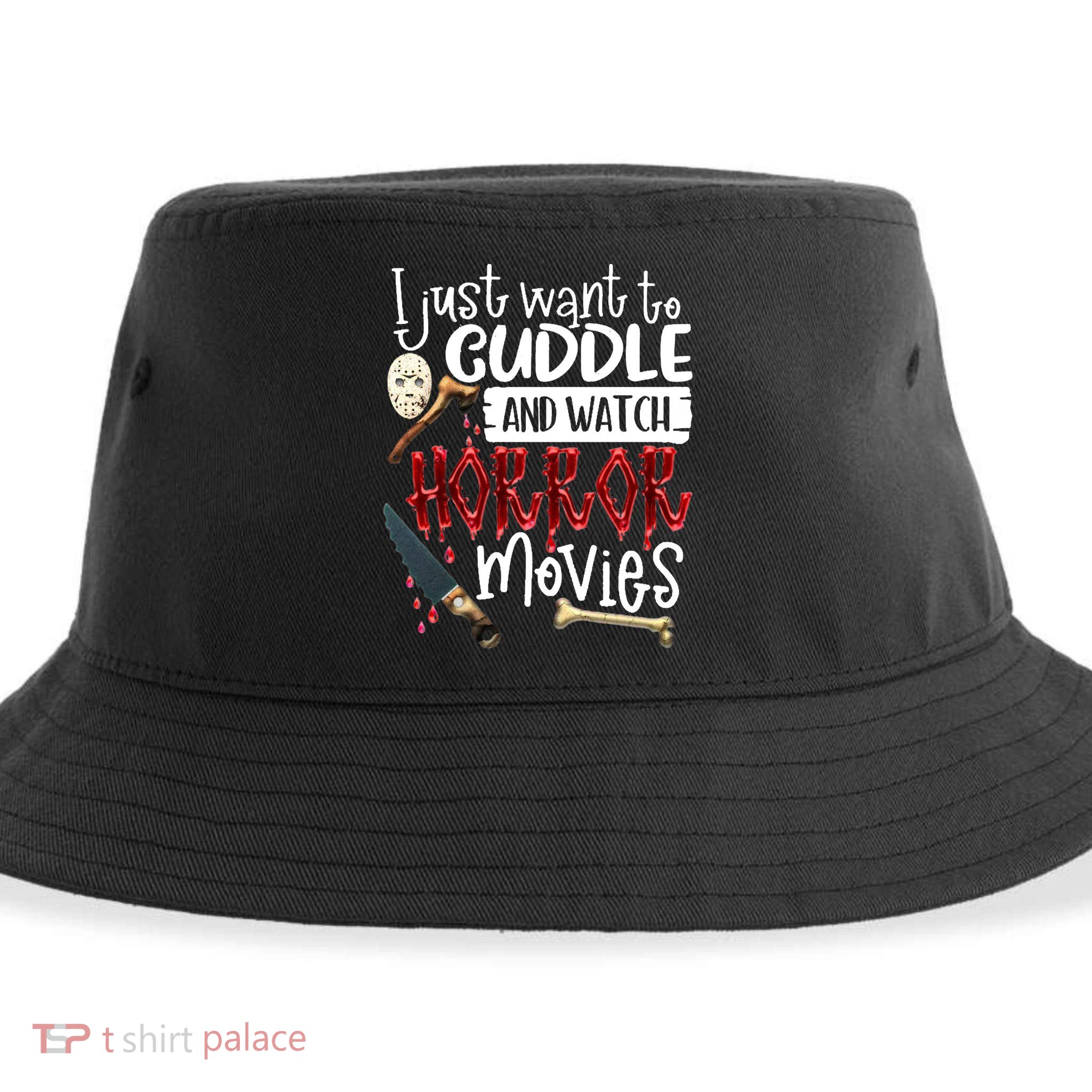 I Just Want To Cuddle And Watch Horror Movies Sustainable Bucket Hat