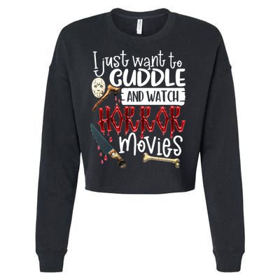 I Just Want To Cuddle And Watch Horror Movies Cropped Pullover Crew