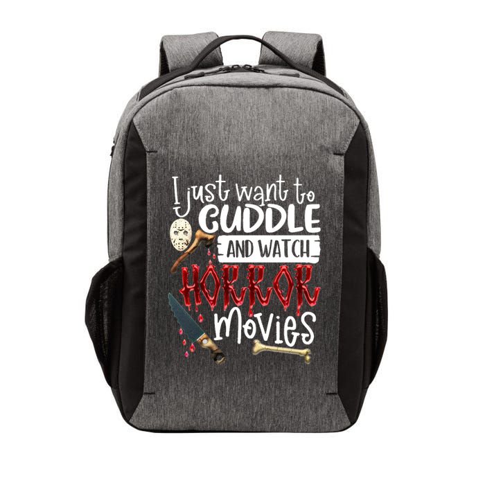 I Just Want To Cuddle And Watch Horror Movies Vector Backpack