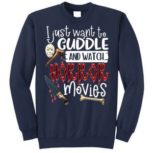 I Just Want To Cuddle And Watch Horror Movies Sweatshirt