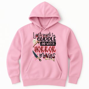 I Just Want To Cuddle And Watch Horror Movies Hoodie