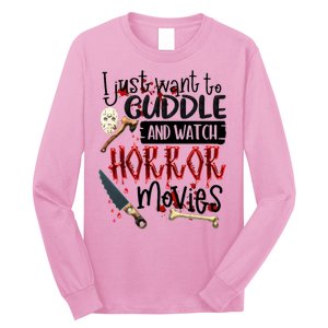 I Just Want To Cuddle And Watch Horror Movies Long Sleeve Shirt