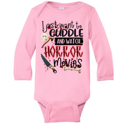 I Just Want To Cuddle And Watch Horror Movies Baby Long Sleeve Bodysuit