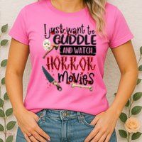 I Just Want To Cuddle And Watch Horror Movies Womens T-Shirt