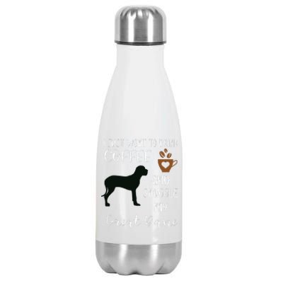 I Just Want To Drink Coffee Snuggle My Great Dane Gift Stainless Steel Insulated Water Bottle