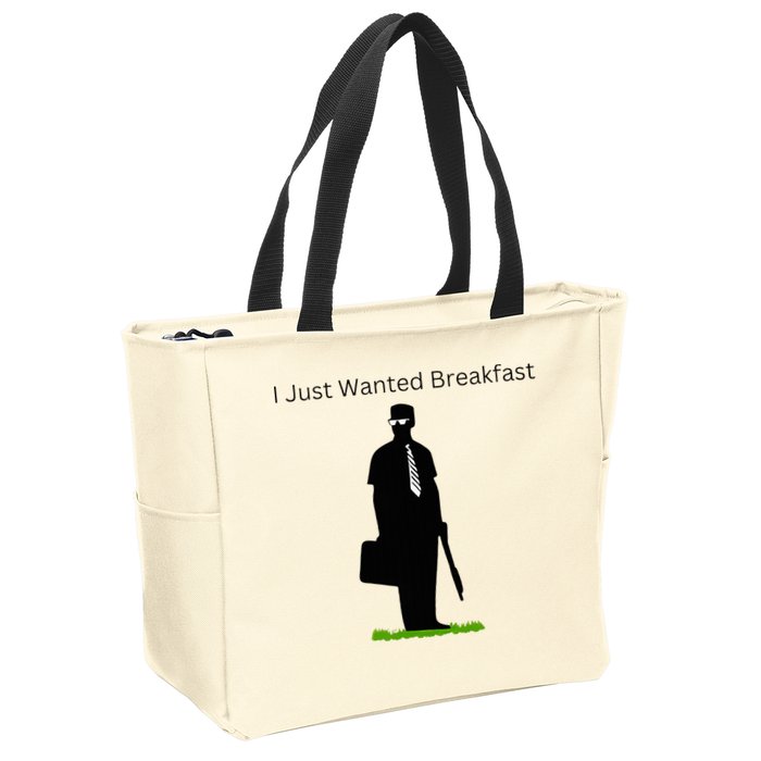 I Just Wanted Breakfast Zip Tote Bag