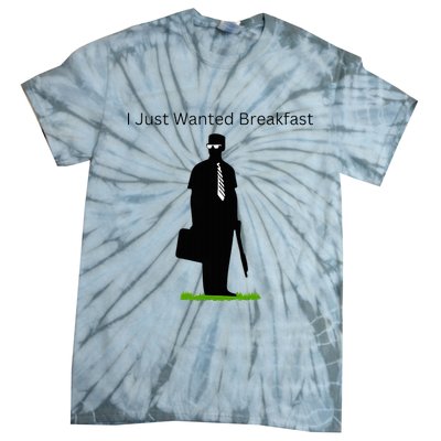 I Just Wanted Breakfast Tie-Dye T-Shirt