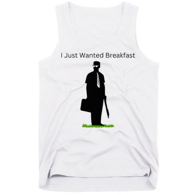 I Just Wanted Breakfast Tank Top