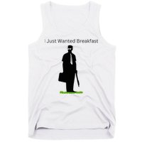 I Just Wanted Breakfast Tank Top