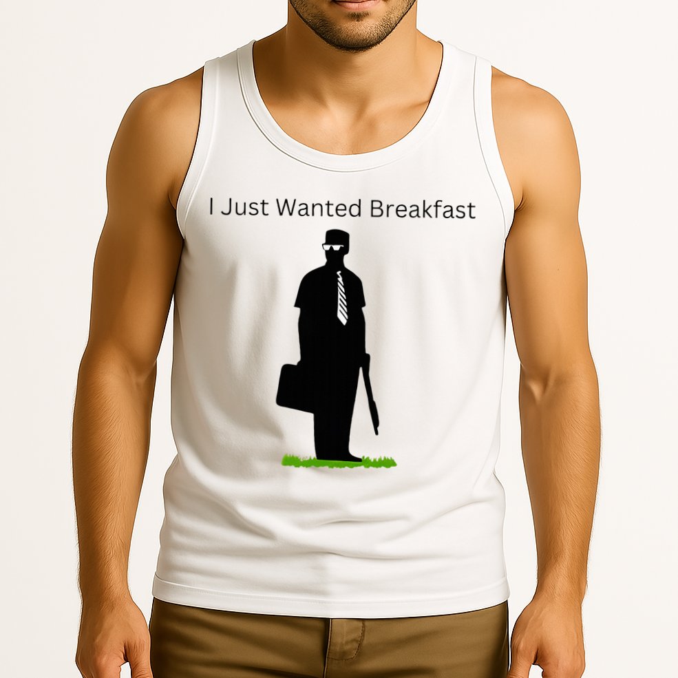 I Just Wanted Breakfast Tank Top