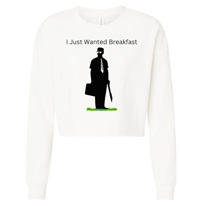 I Just Wanted Breakfast Cropped Pullover Crew