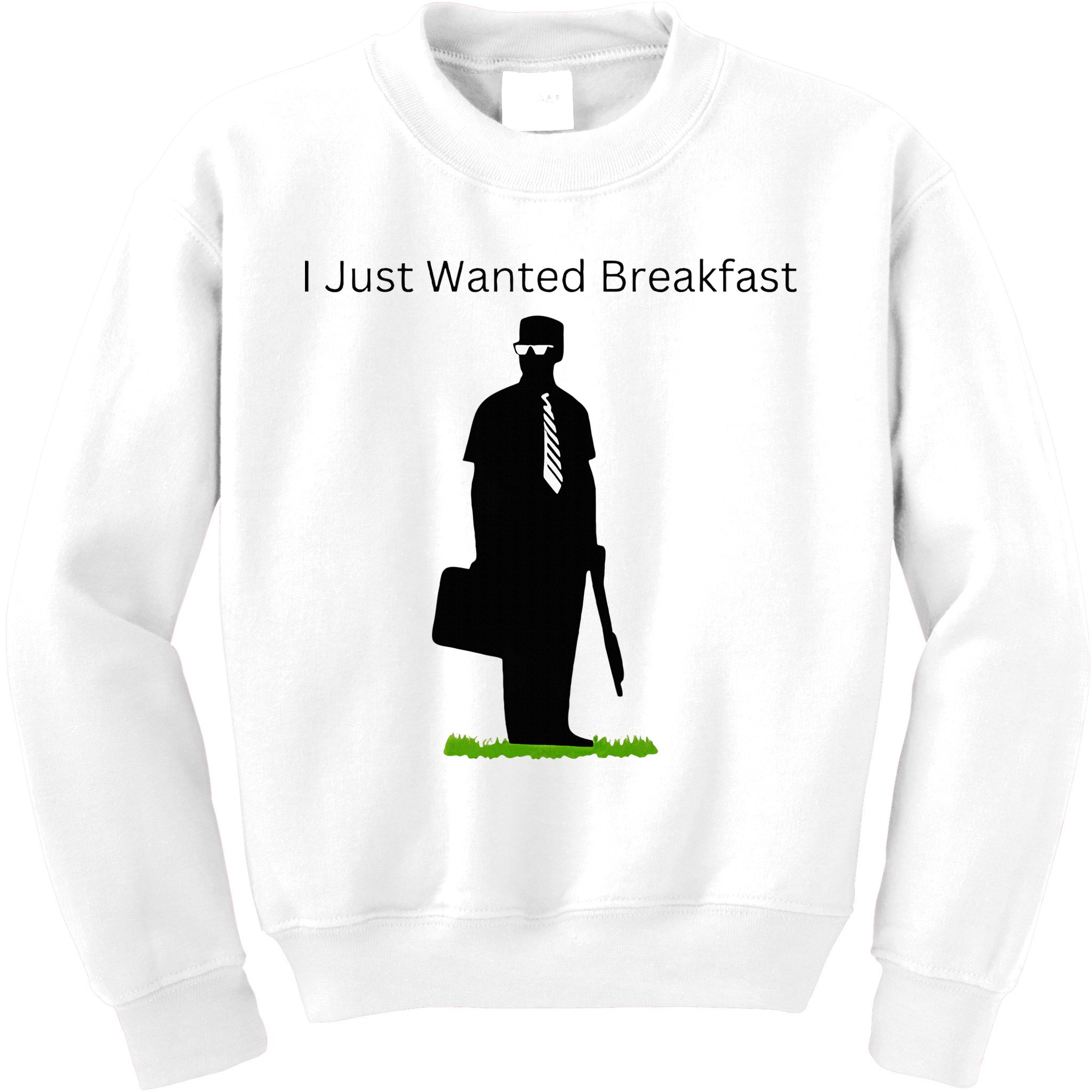 I Just Wanted Breakfast Kids Sweatshirt