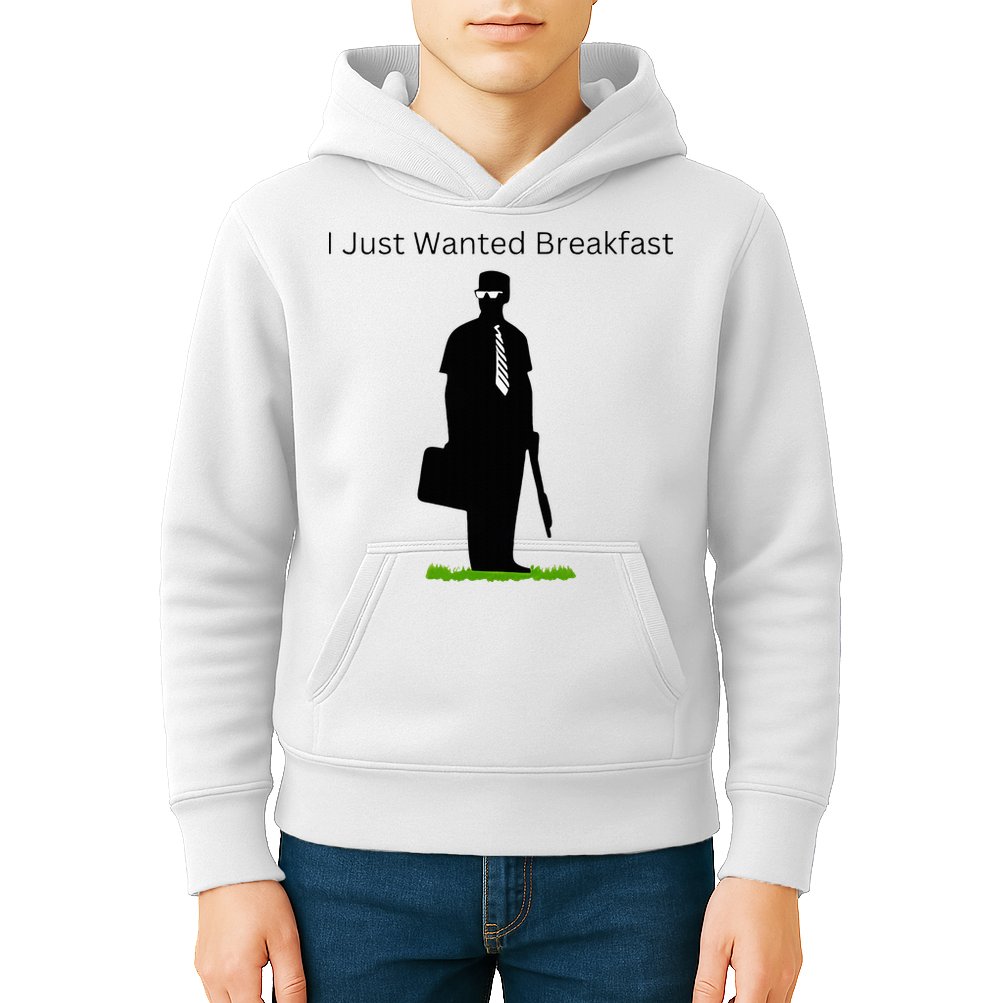 I Just Wanted Breakfast Kids Hoodie