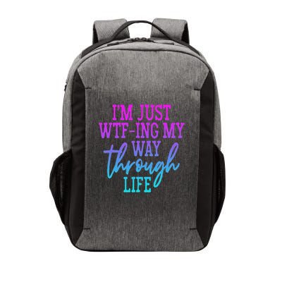 I'm Just Wtf Ing My Way Through Life Vector Backpack