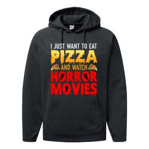 I Just Want To Eat Pizza And Watch Horror Movies Halloween Performance Fleece Hoodie