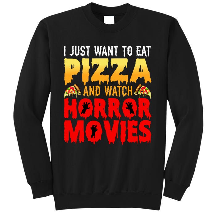 I Just Want To Eat Pizza And Watch Horror Movies Halloween Sweatshirt