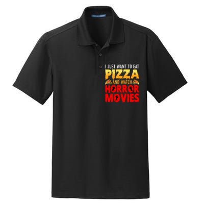 I Just Want To Eat Pizza And Watch Horror Movies Halloween Dry Zone Grid Polo