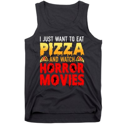 I Just Want To Eat Pizza And Watch Horror Movies Halloween Tank Top