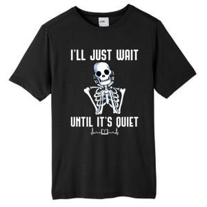 ILl Just Wait Until ItS Quiet Halloween Skeleton Teacher Cute Gift Tall Fusion ChromaSoft Performance T-Shirt