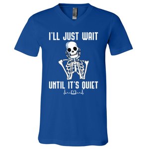 ILl Just Wait Until ItS Quiet Halloween Skeleton Teacher Cute Gift V-Neck T-Shirt