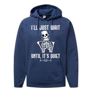 ILl Just Wait Until ItS Quiet Halloween Skeleton Teacher Cute Gift Performance Fleece Hoodie