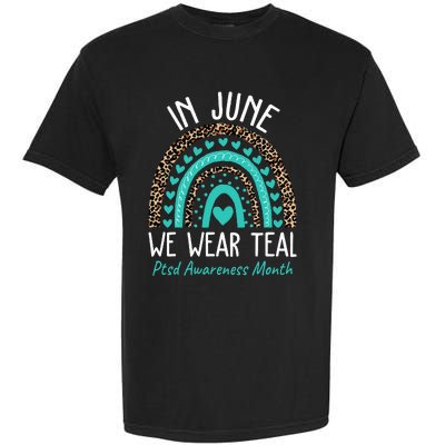 In June We Wear Teal PTSD Awareness Month Garment-Dyed Heavyweight T-Shirt