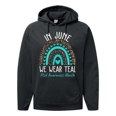 In June We Wear Teal PTSD Awareness Month Performance Fleece Hoodie