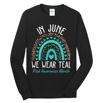 In June We Wear Teal PTSD Awareness Month Tall Long Sleeve T-Shirt