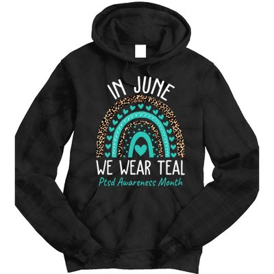 In June We Wear Teal PTSD Awareness Month Tie Dye Hoodie