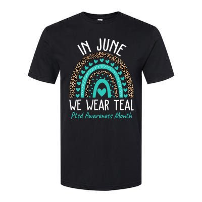 In June We Wear Teal PTSD Awareness Month Softstyle CVC T-Shirt