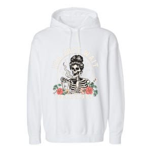 ILl Just Wait Till ItS Quiet Teacher Skeleton Halloween Gift Garment-Dyed Fleece Hoodie