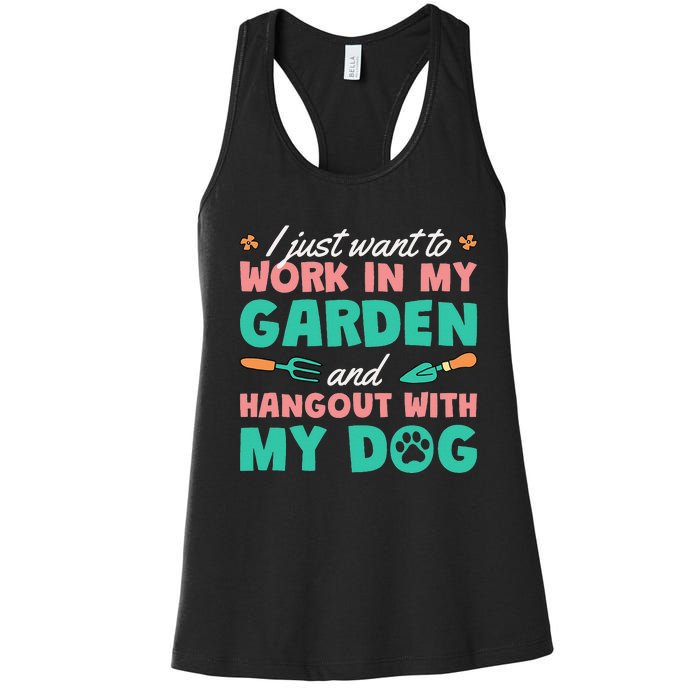 I Just Want To Work In My Garden And Hangout With My Dog Women's Racerback Tank