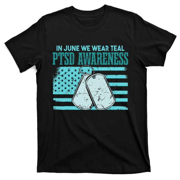 In June We Wear Teal PTSD Awareness T-Shirt