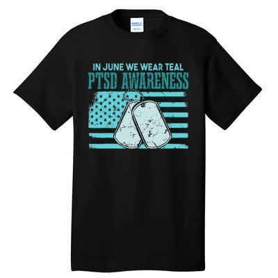 In June We Wear Teal PTSD Awareness Tall T-Shirt