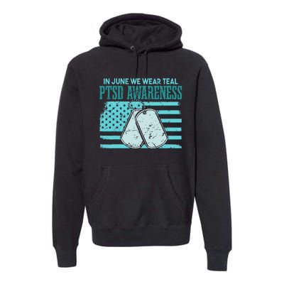 In June We Wear Teal PTSD Awareness Premium Hoodie