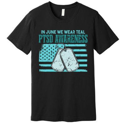 In June We Wear Teal PTSD Awareness Premium T-Shirt