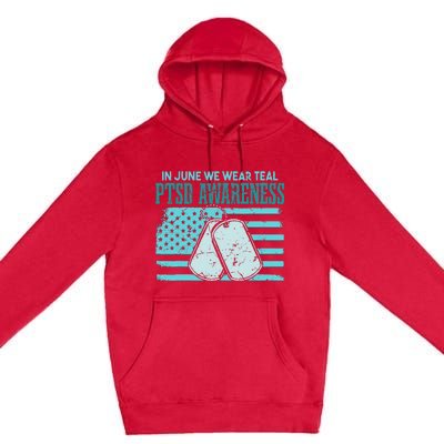 In June We Wear Teal PTSD Awareness Premium Pullover Hoodie