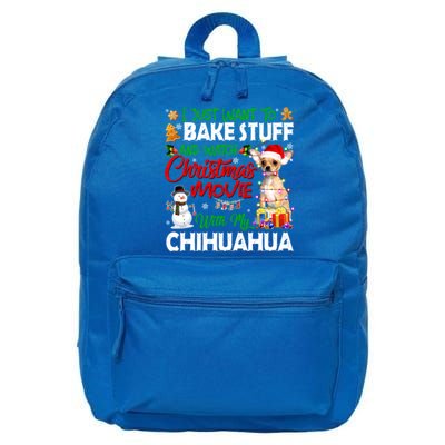 I Just Want To Bake Stuff And Christmas Movie With Chihuahua Great Gift 16 in Basic Backpack